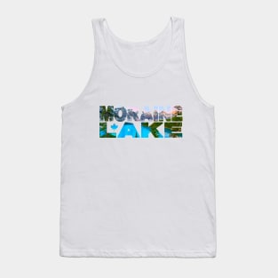 MORAINE LAKE - Rocky Mountains Canada Sunrise Tank Top